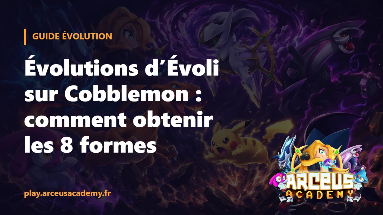 Évolutions d’Évoli sur Cobblemon : comment obtenir les 8 formes