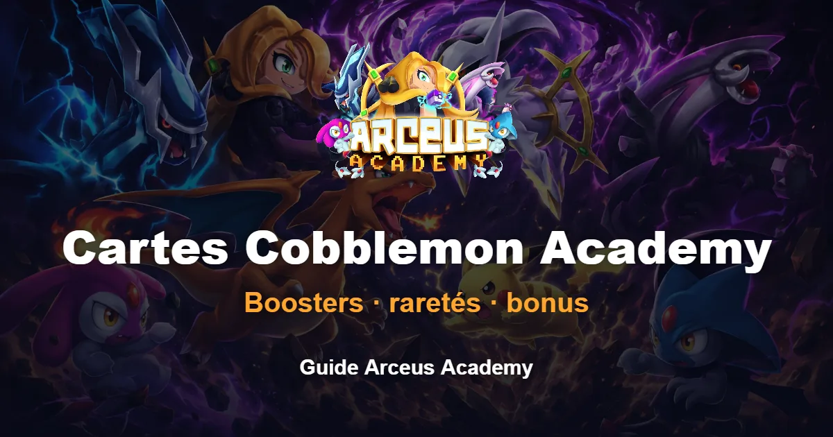 Cartes Cobblemon Academy : boosters, raretés et bonus