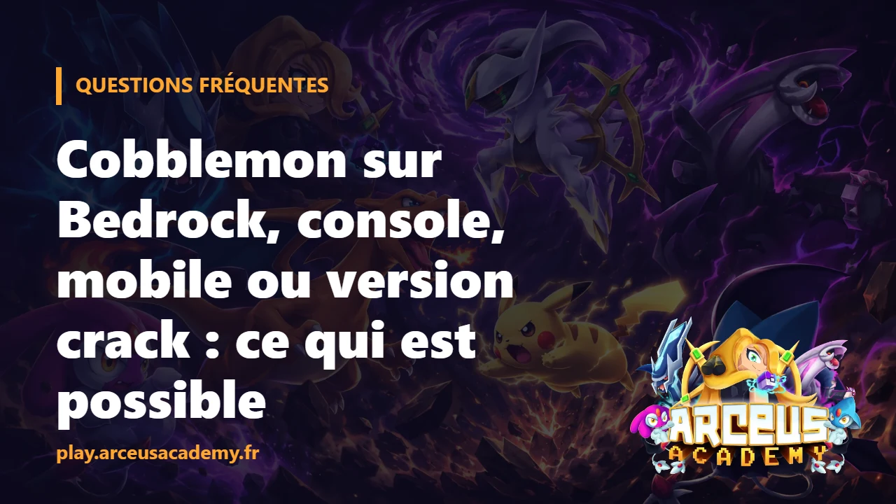 Cobblemon sur Bedrock, console, mobile ou version crack : ce qui est possible
