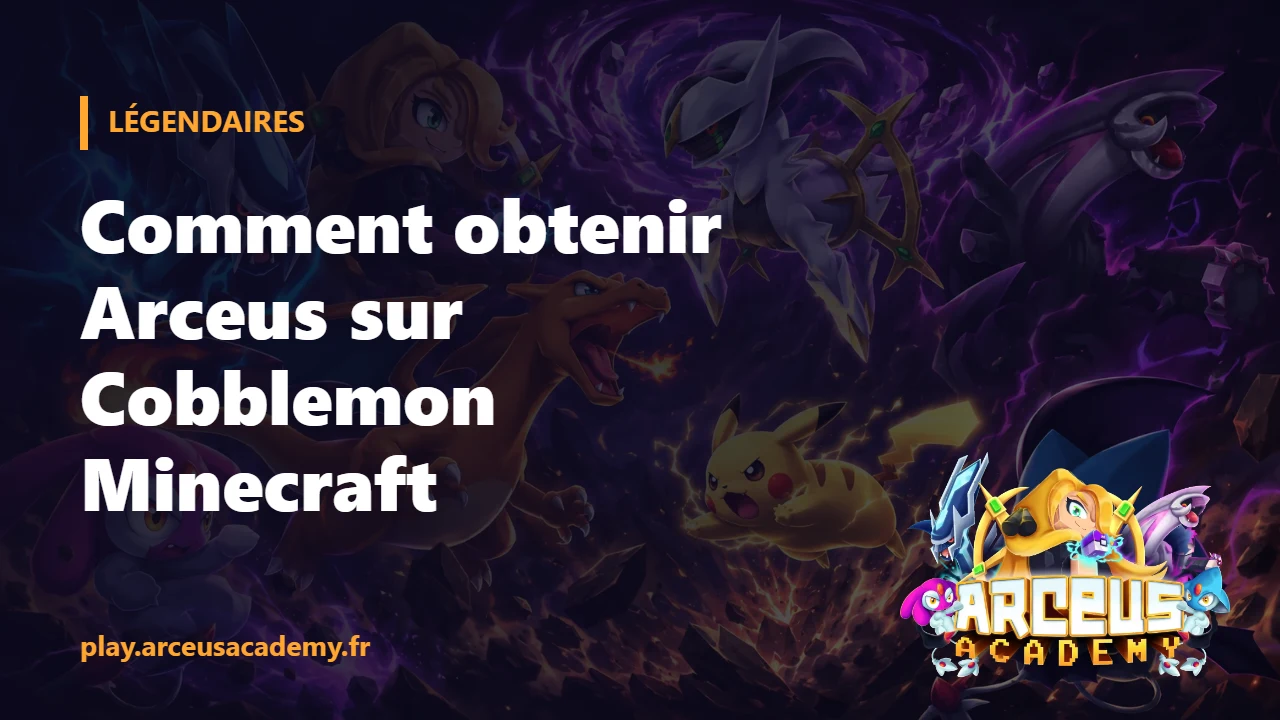 Comment obtenir Arceus sur Cobblemon Minecraft